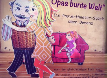 Der Trailer zum Papiertheater - Opas bunte Welt - Birgit Klinksieck- Wilmas Theater Welt ist fertig!